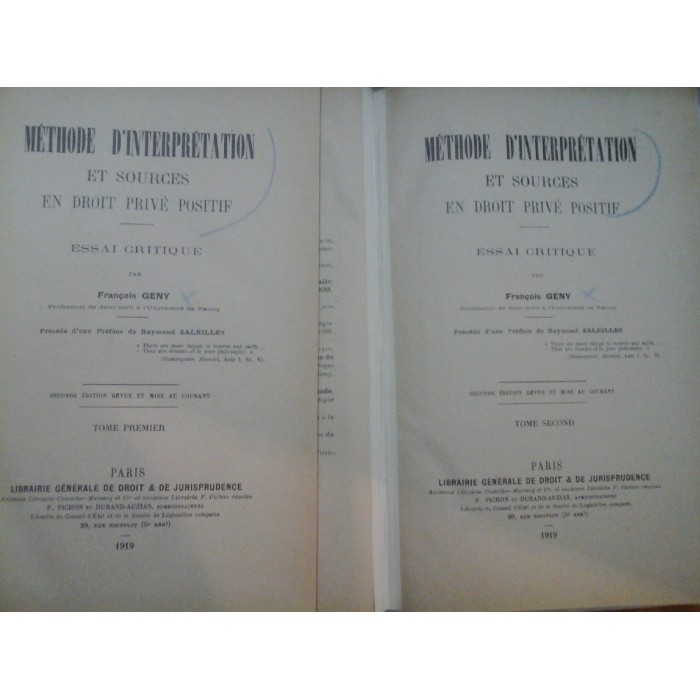METHODE D˙INTERPRETATION ET SOURCES EN DROIT PRIVE POSITIF (2 VOL) - F. GENY METHODE D˙INTERPRETATION ET SOURCES EN DROIT PRIVE POSITIF (2 VOL) - F. GENY
